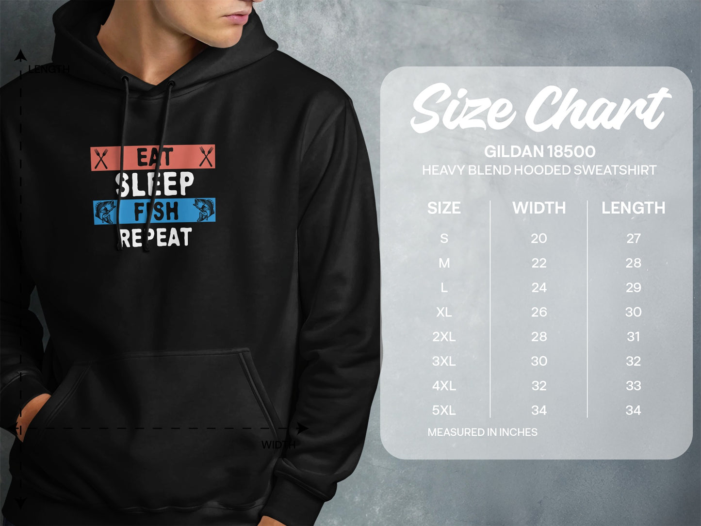Gildan 18500 hooded sweatshirt size chart with "Eat Sleep Fish Repeat" graphic.