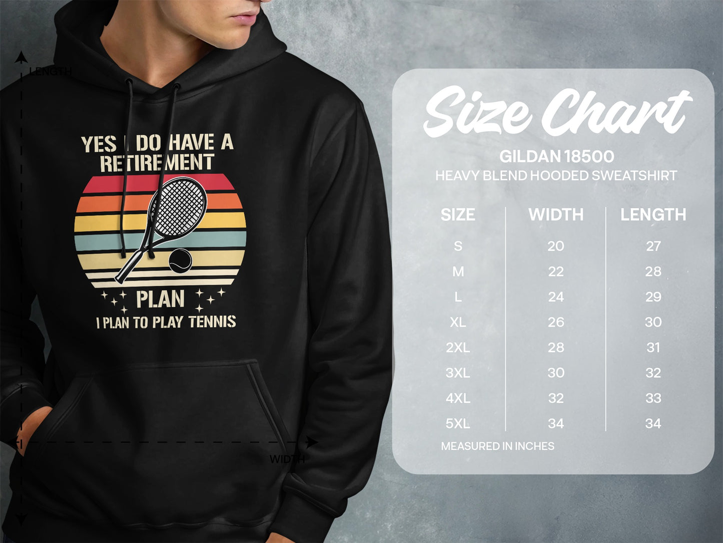 Hoodie size chart with text "Yes I Do Have a Retirement Plan, I Plan to Play Tennis."