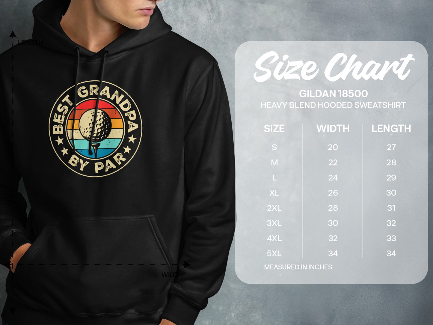 Size chart for Gildan 18500 hooded sweatshirt with "Best Grandpa By Par" graphic.