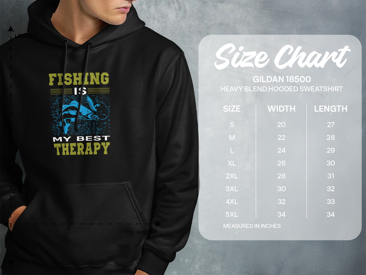 Gildan 18500 hoodie size chart with "Fishing is my best therapy" graphic.