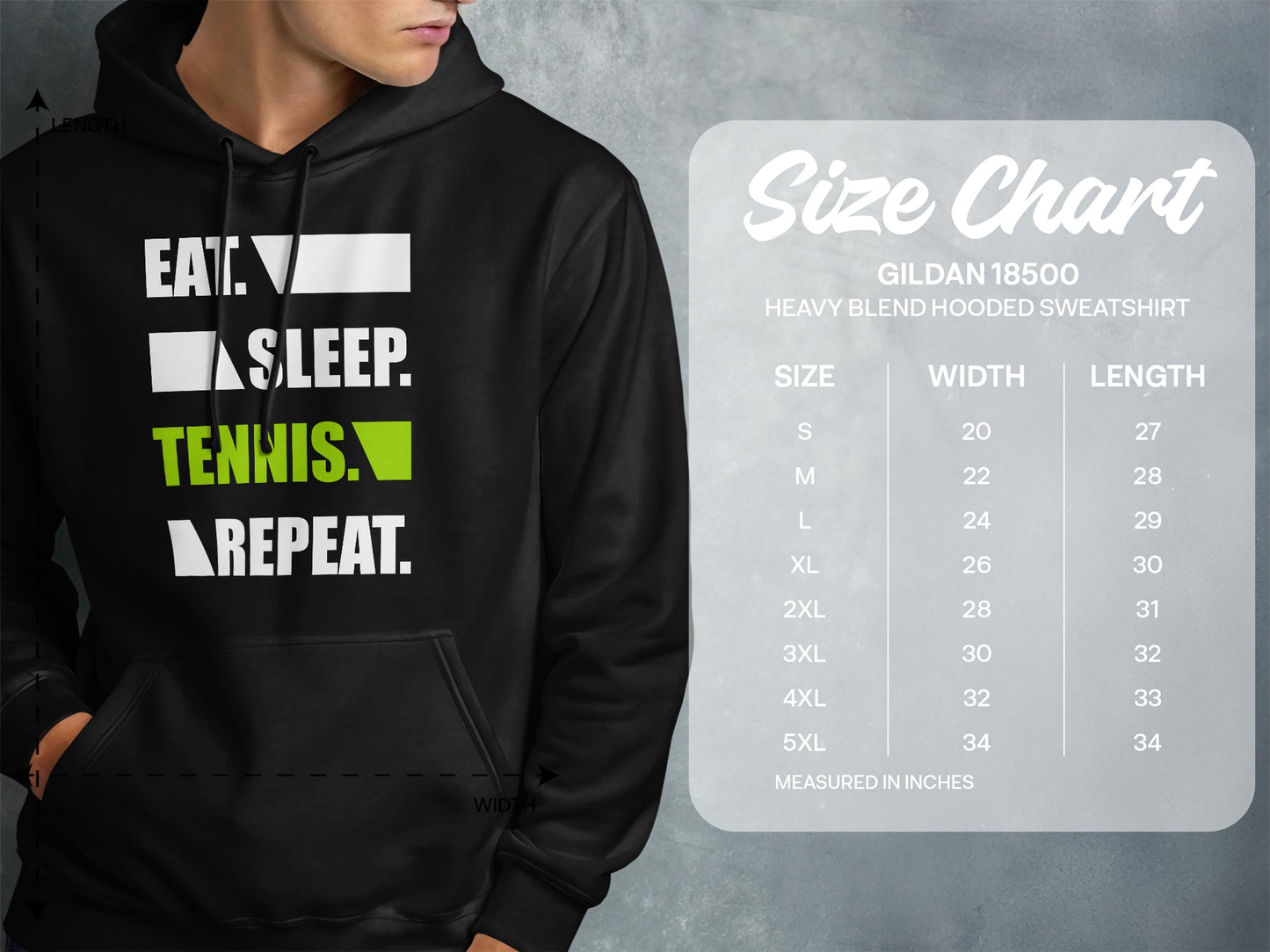 Gildan 18500 hoodie size chart with "Eat. Sleep. Tennis. Repeat." graphic.