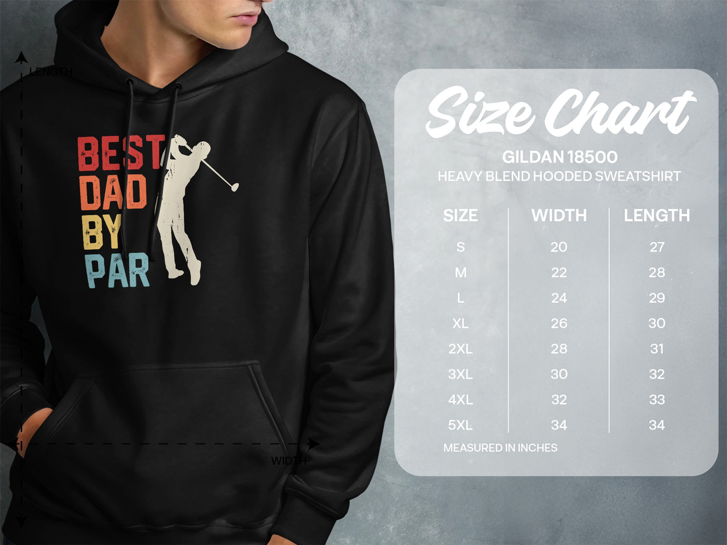 Hoodie size chart for Gildan 18500 sweatshirt with "Best Dad By Par" graphic.
