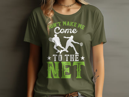 Green t-shirt with "Don't Make Me Come To The Net" and tennis players graphic.