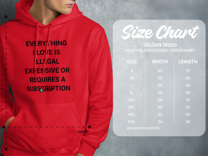 Everything I Love Is Illegal Hoodie Sweatshirt