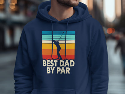 Navy hoodie with "BEST DAD BY PAR" text and golfer silhouette against sunset.
