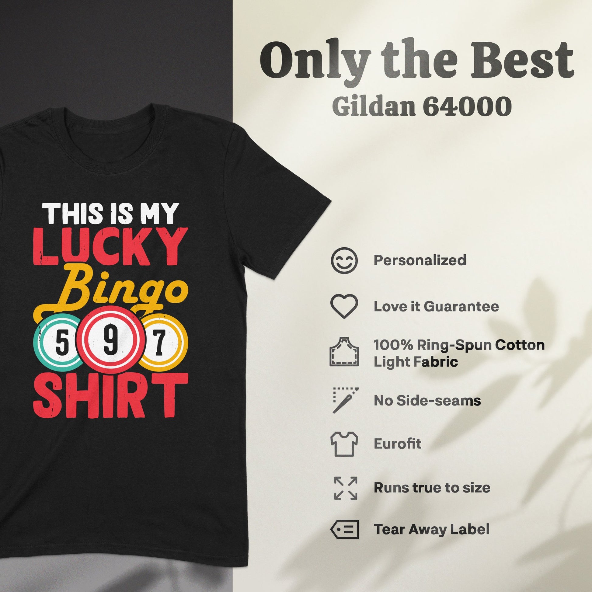 Black t-shirt with "THIS IS MY LUCKY Bingo SHIRT" and Bingo balls 5, 9, 7.