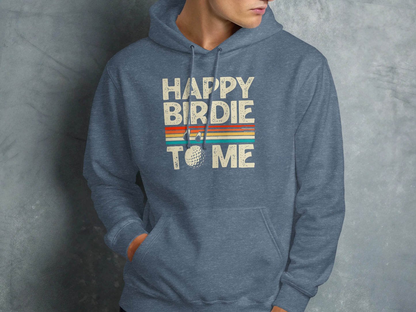 Blue hoodie with "Happy Birdie to Me" text and golf ball graphic.