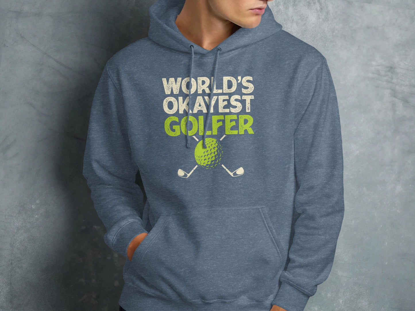 Grey hoodie with "WORLD'S OKAYEST GOLFER" and golf ball graphic.