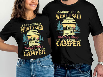 Black t-shirt with vintage camper, trees, and "Sorry for what I said while trying to park the camper" text.