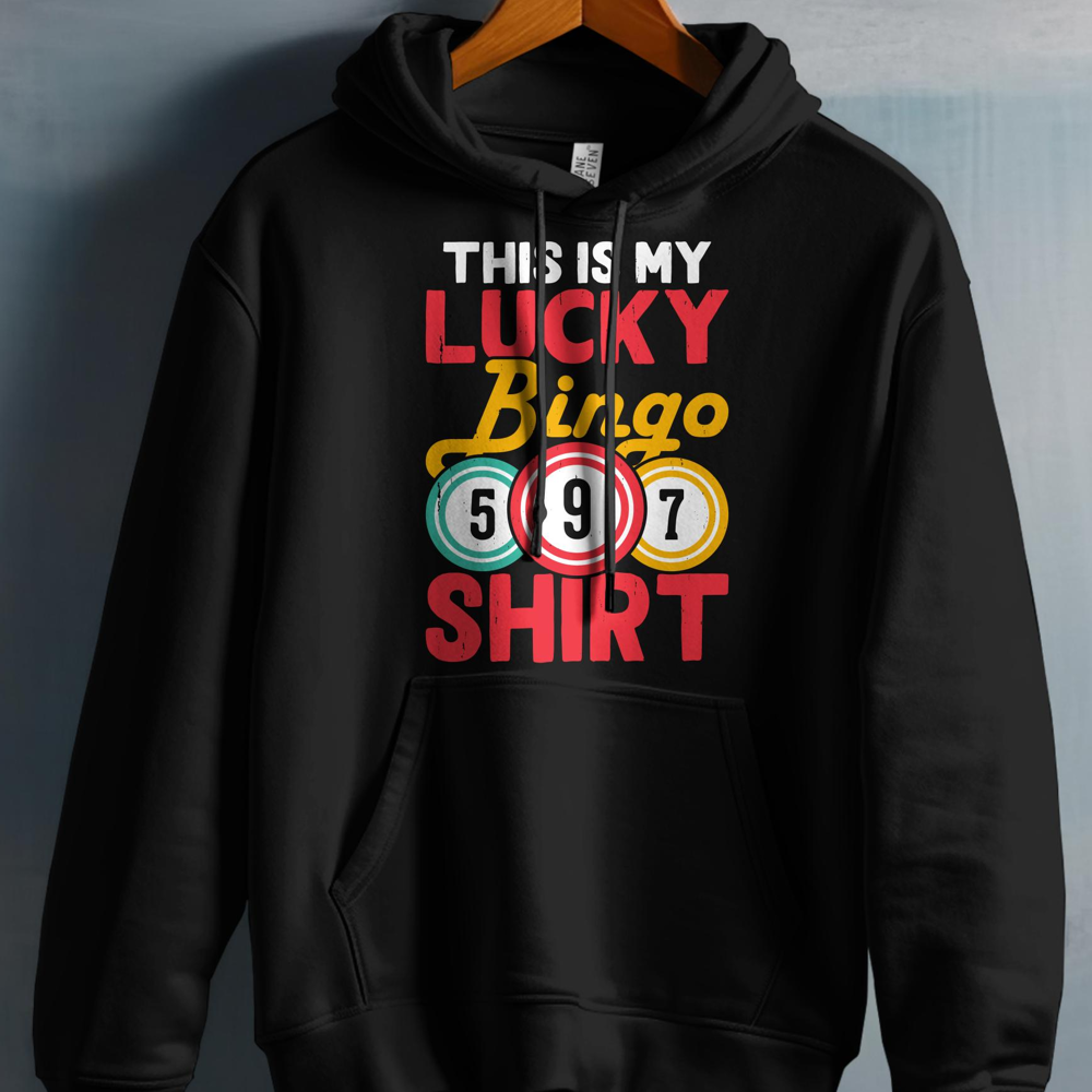 Black hoodie with "THIS IS MY LUCKY BINGO SHIRT" and bingo balls.