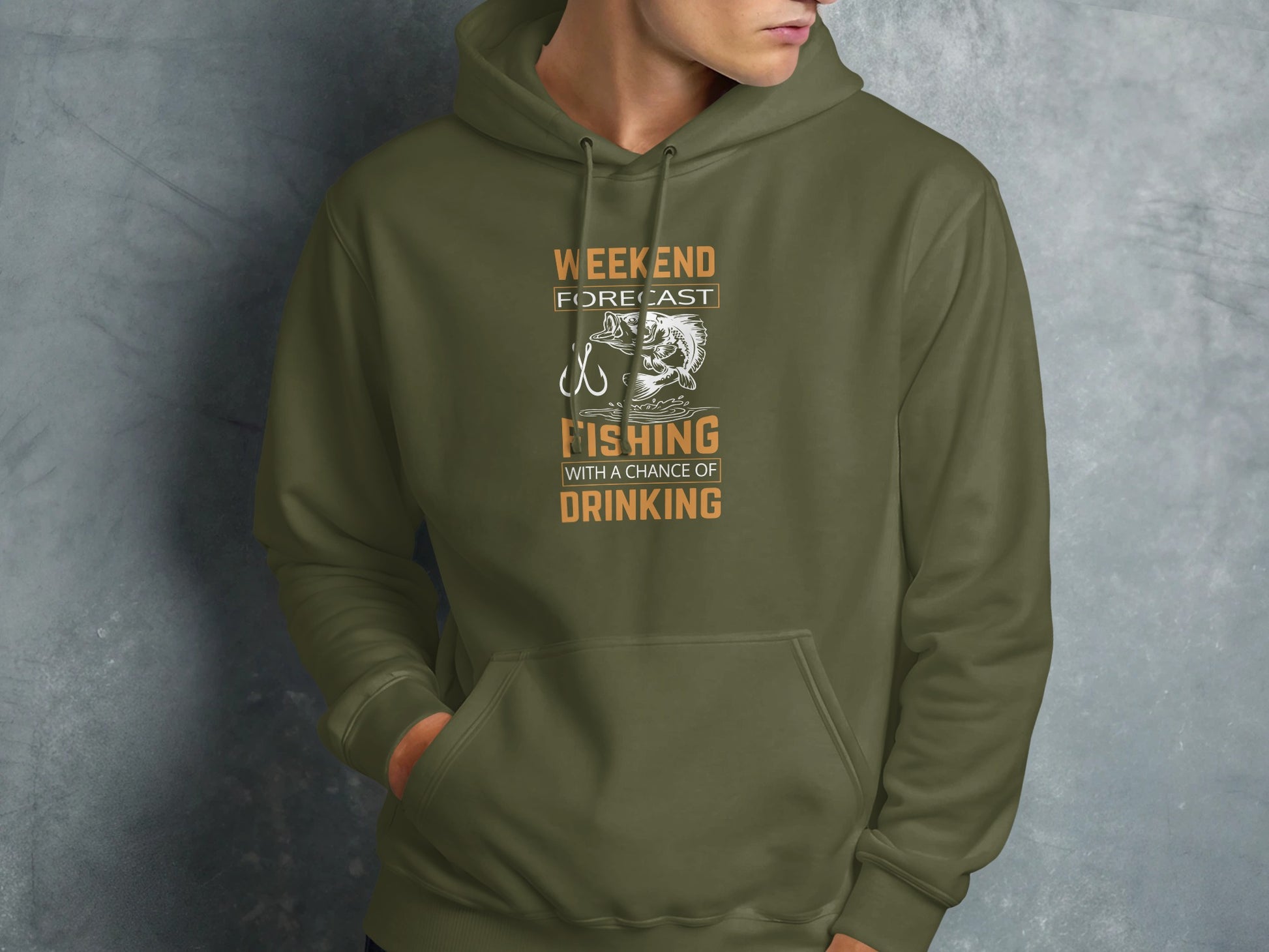 Green hoodie with "Weekend Forecast: Fishing with a Chance of Drinking" text.