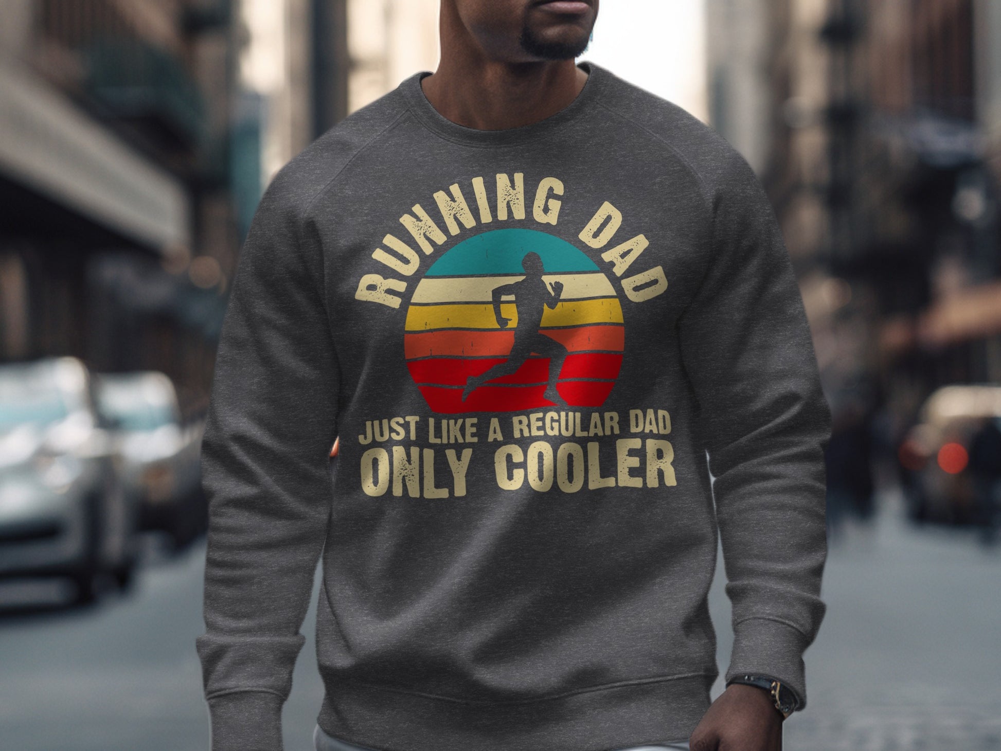 Crewneck sweatshirt with "RUNNING DAD JUST LIKE A REGULAR DAD ONLY COOLER" graphic.