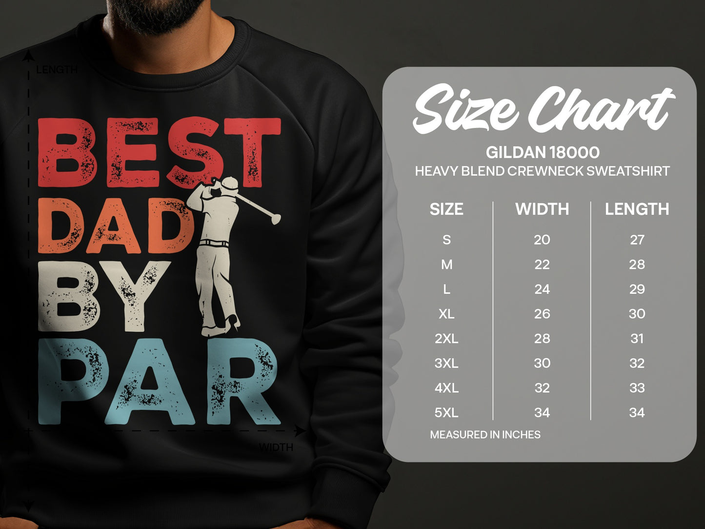 Sweatshirt with "BEST DAD BY PAR" graphic and Gildan 18000 size chart.