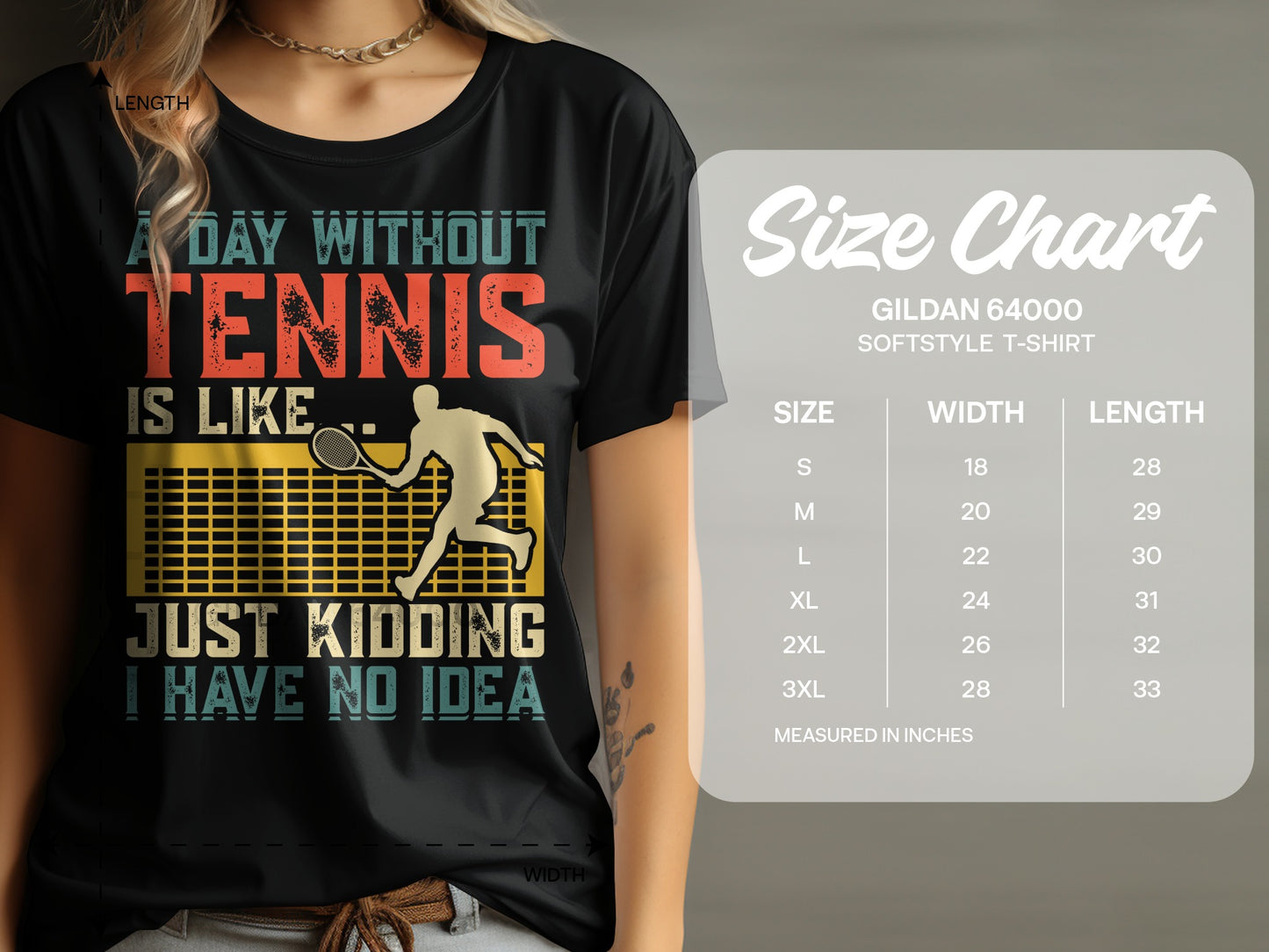 Black t-shirt with text "A day without tennis is like... Just kidding I have no idea."