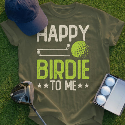 Olive green t-shirt with "Happy Birdie To Me" text, golf clubs, and golf balls.