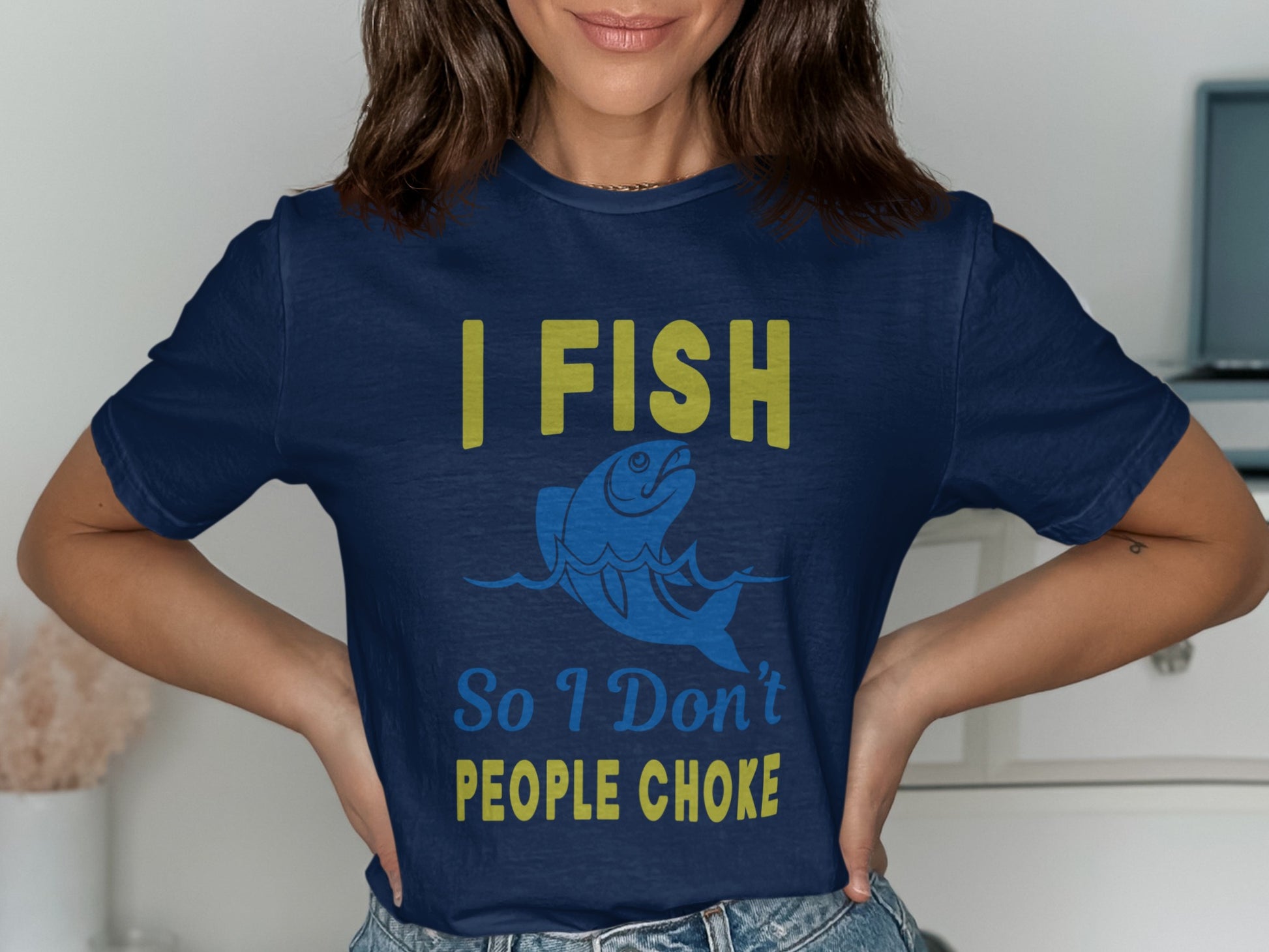 Navy t-shirt with yellow text and fish graphic: "I FISH So I Don't PEOPLE CHOKE".