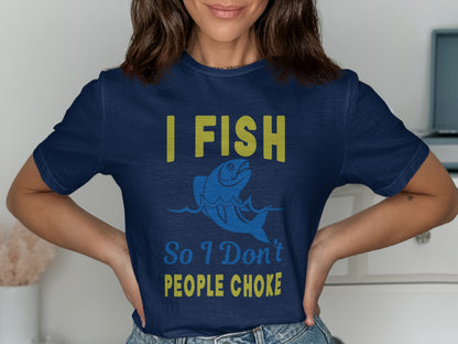 Navy t-shirt with yellow text and fish graphic: "I FISH So I Don't PEOPLE CHOKE".
