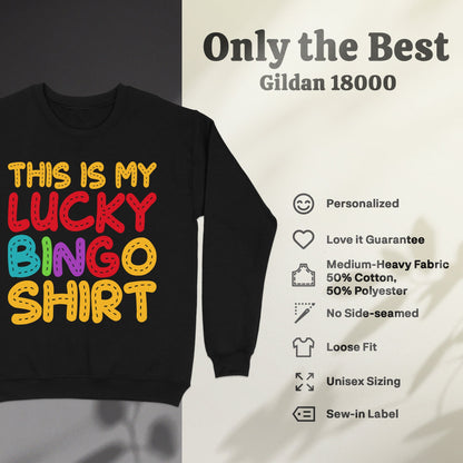 Black sweatshirt with "THIS IS MY LUCKY BINGO SHIRT" text.