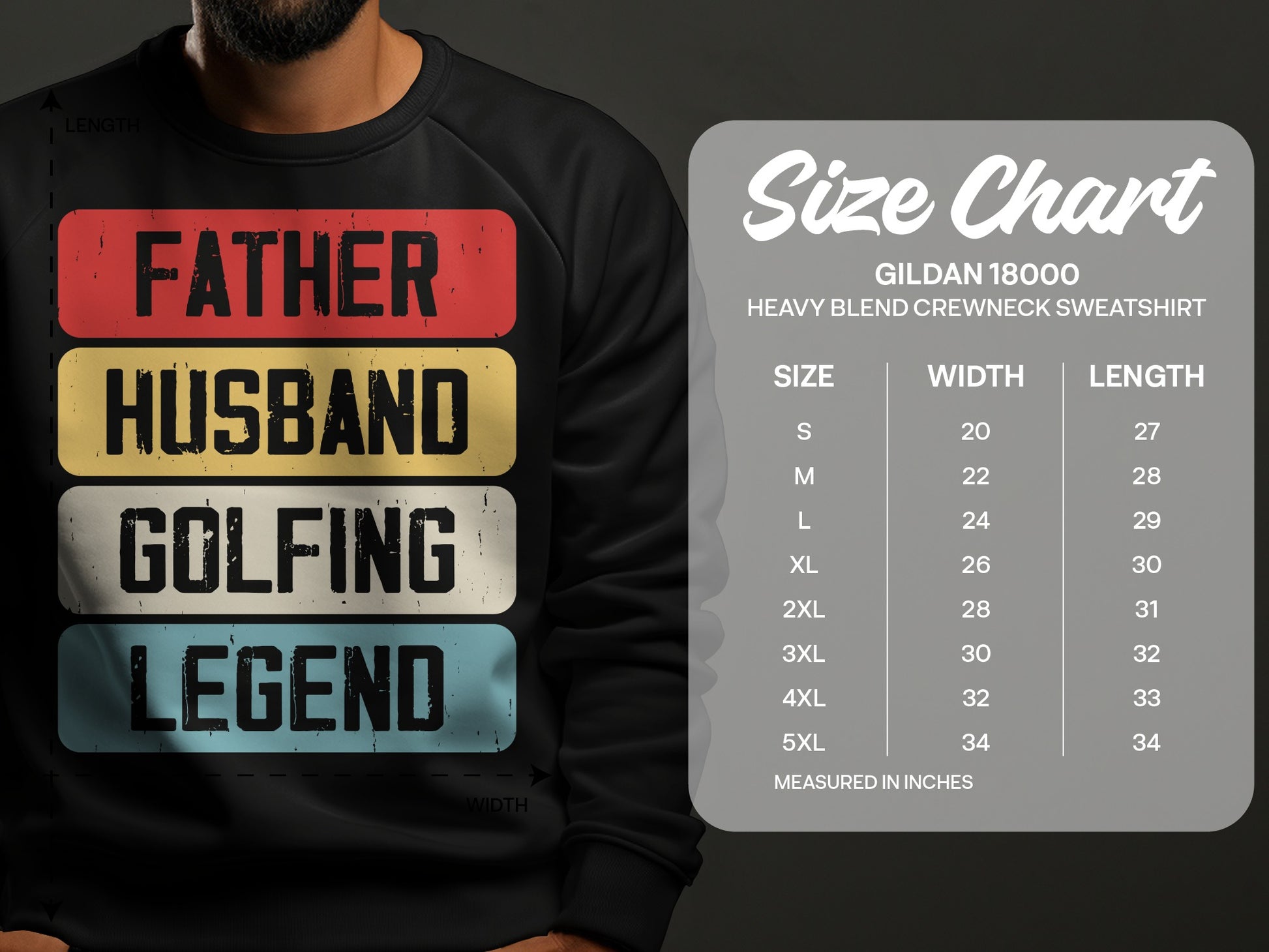 Gildan 18000 sweatshirt size chart with "Father Husband Golfing Legend" design.