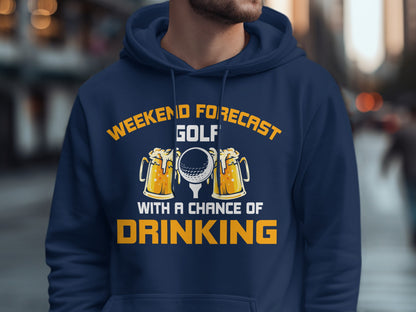 Navy hoodie with "Weekend Forecast Golf With a Chance of Drinking" and beer mugs.