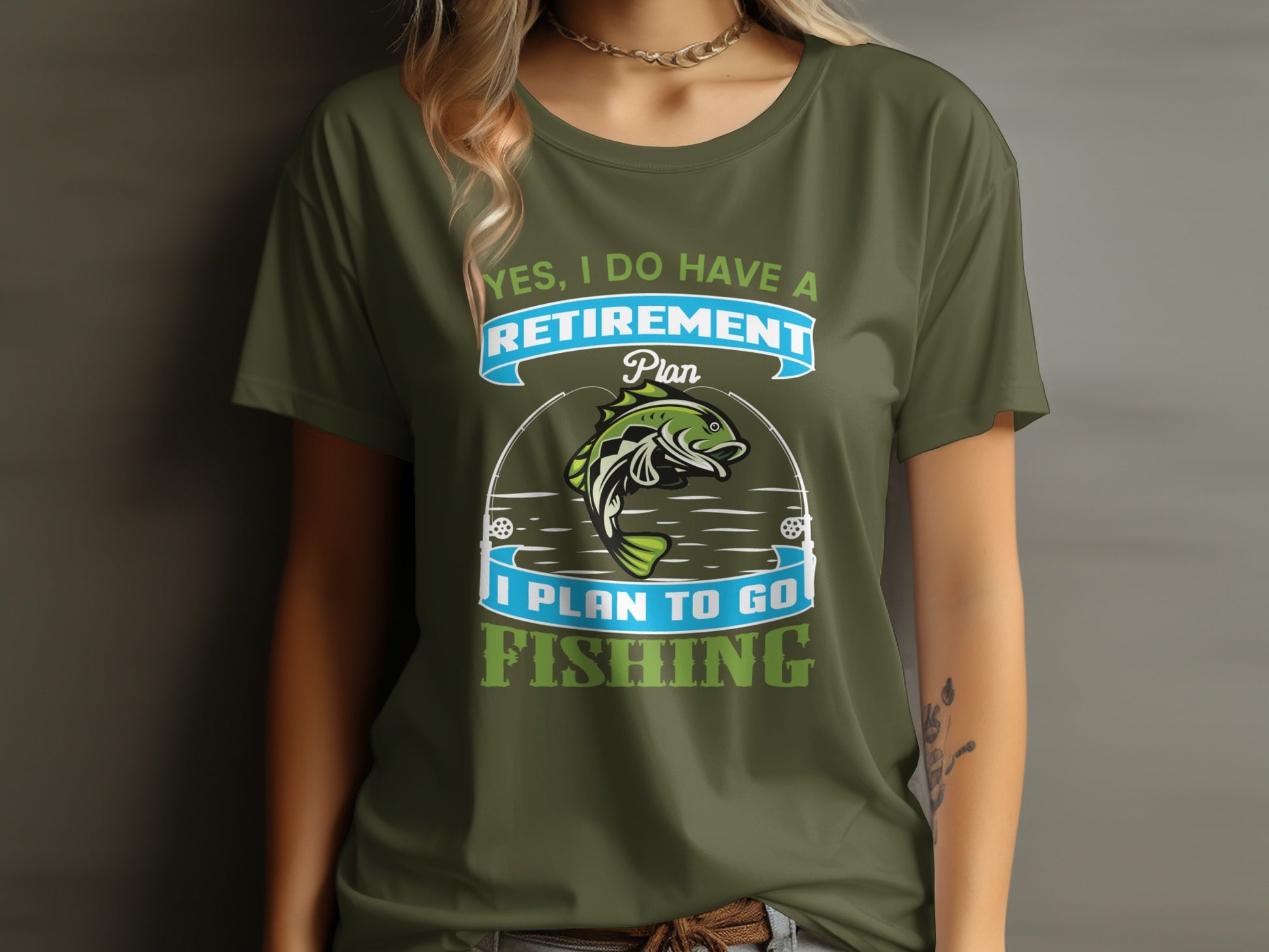 T-shirt with green fish and text "Yes, I do have a retirement plan. I plan to go fishing."