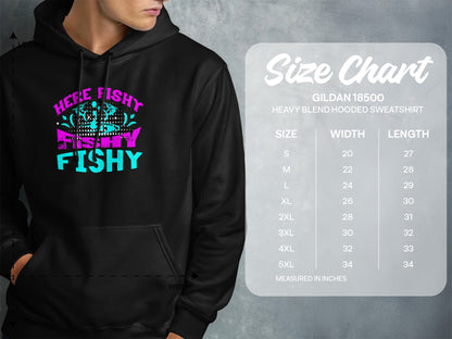 Hooded sweatshirt size chart with "Here Fishy Fishy" graphic.