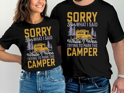 T-shirts with "Sorry For What I Said While I Was Trying to Park the Camper" text.
