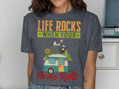 T-shirt with "Life Rocks When Your Home Rolls" and a vintage camper illustration.