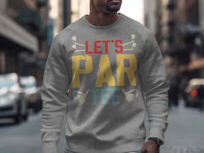 Grey sweatshirt with "LET'S PAR TEE" text and golf club graphics.