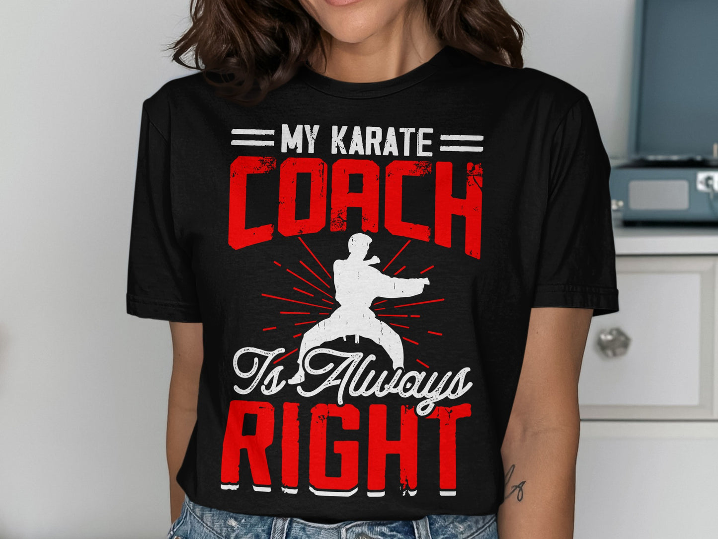 Black t-shirt with red text "MY KARATE COACH Is Always RIGHT" and karate silhouette.