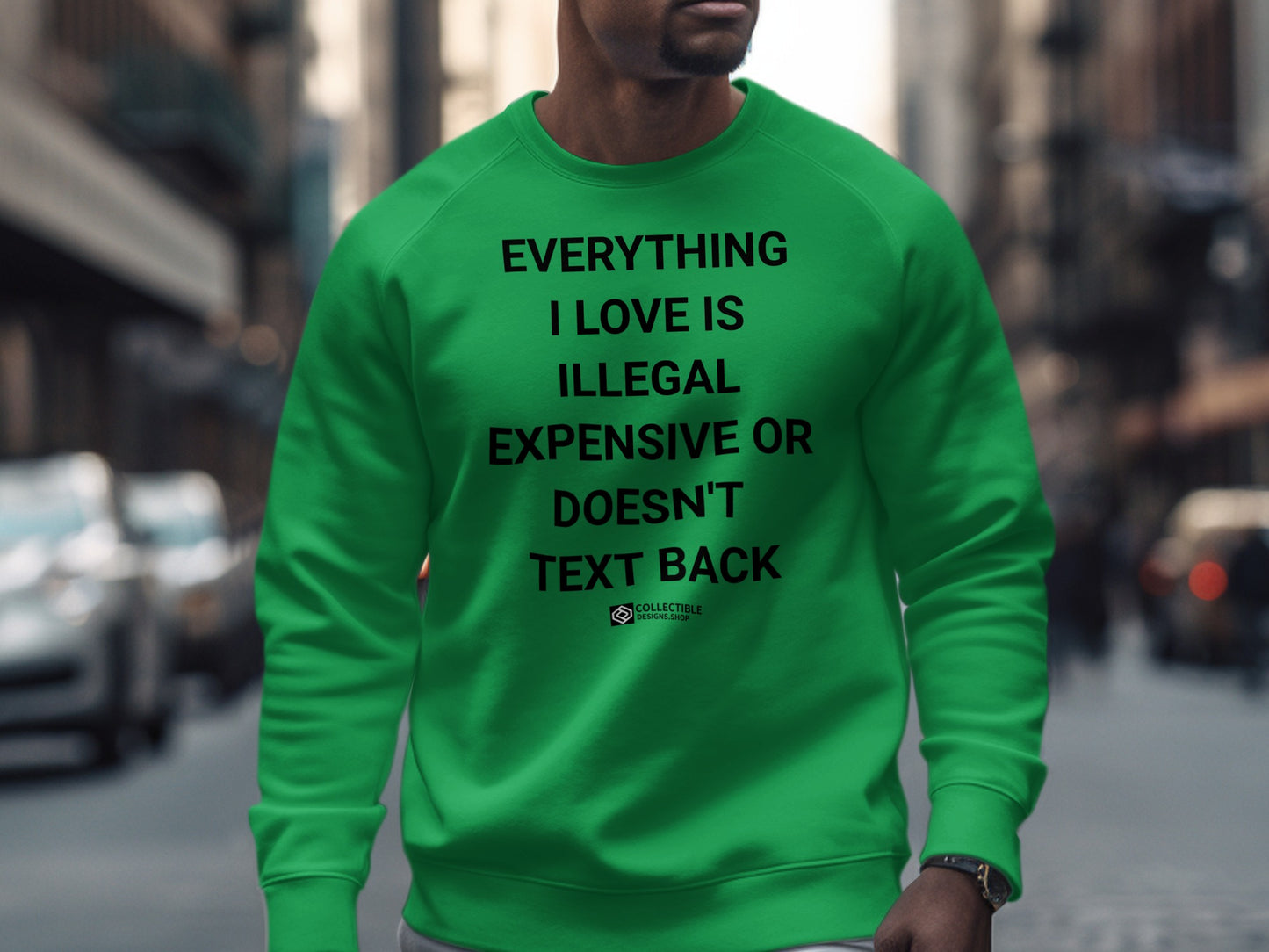 Bold Green Sweatshirt with Humorous Text Product