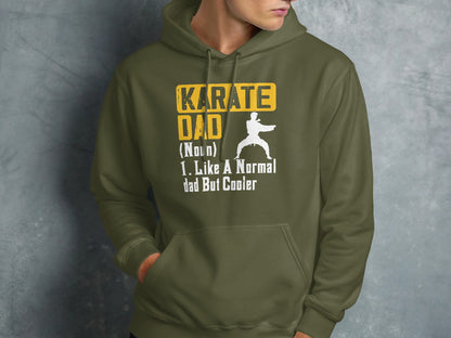 Olive green hoodie with "Karate Dad (noun) 1. Like a normal dad but cooler" text and graphic.