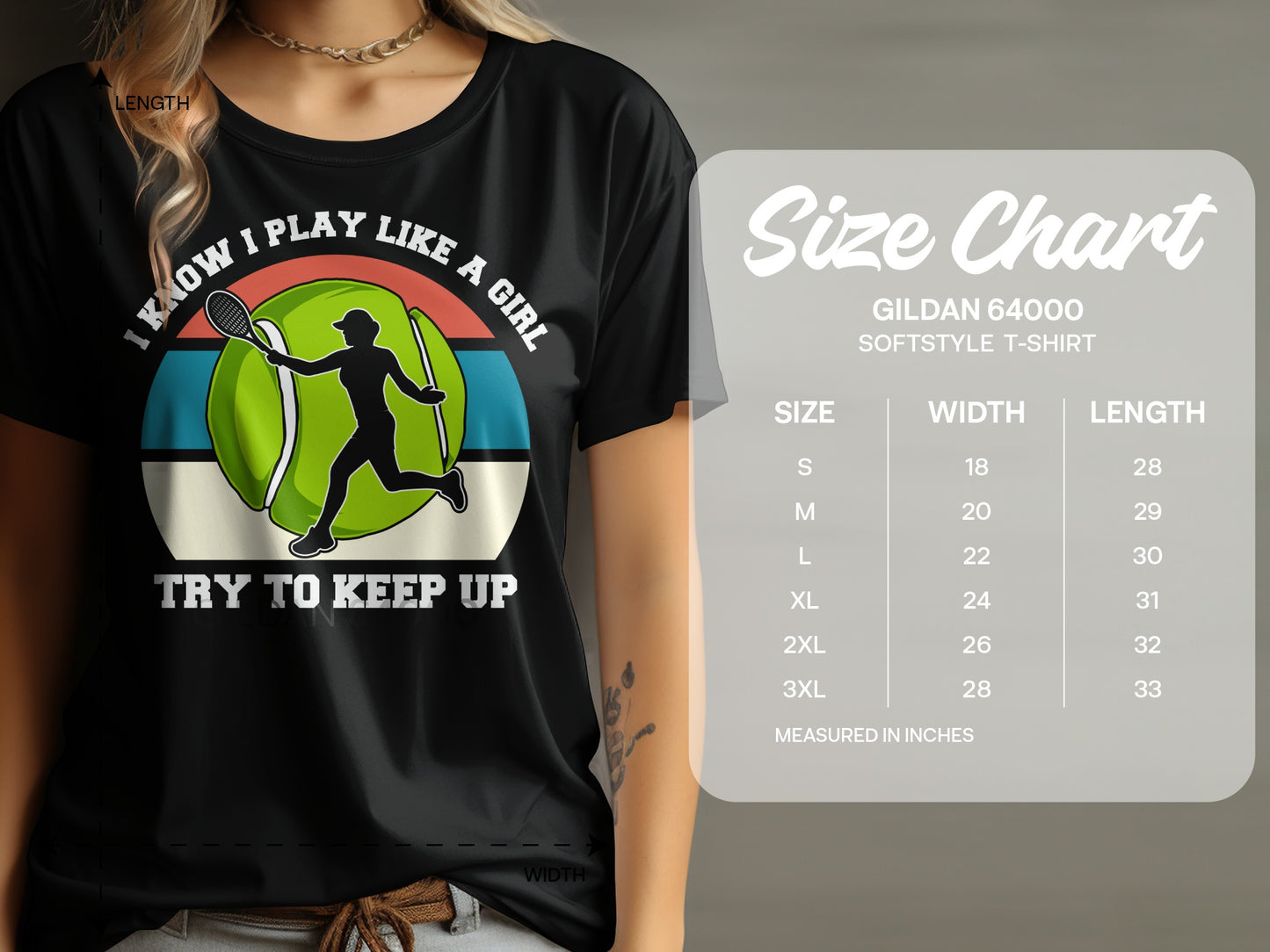T-shirt with "I know I play like a girl try to keep up" text and tennis graphic.