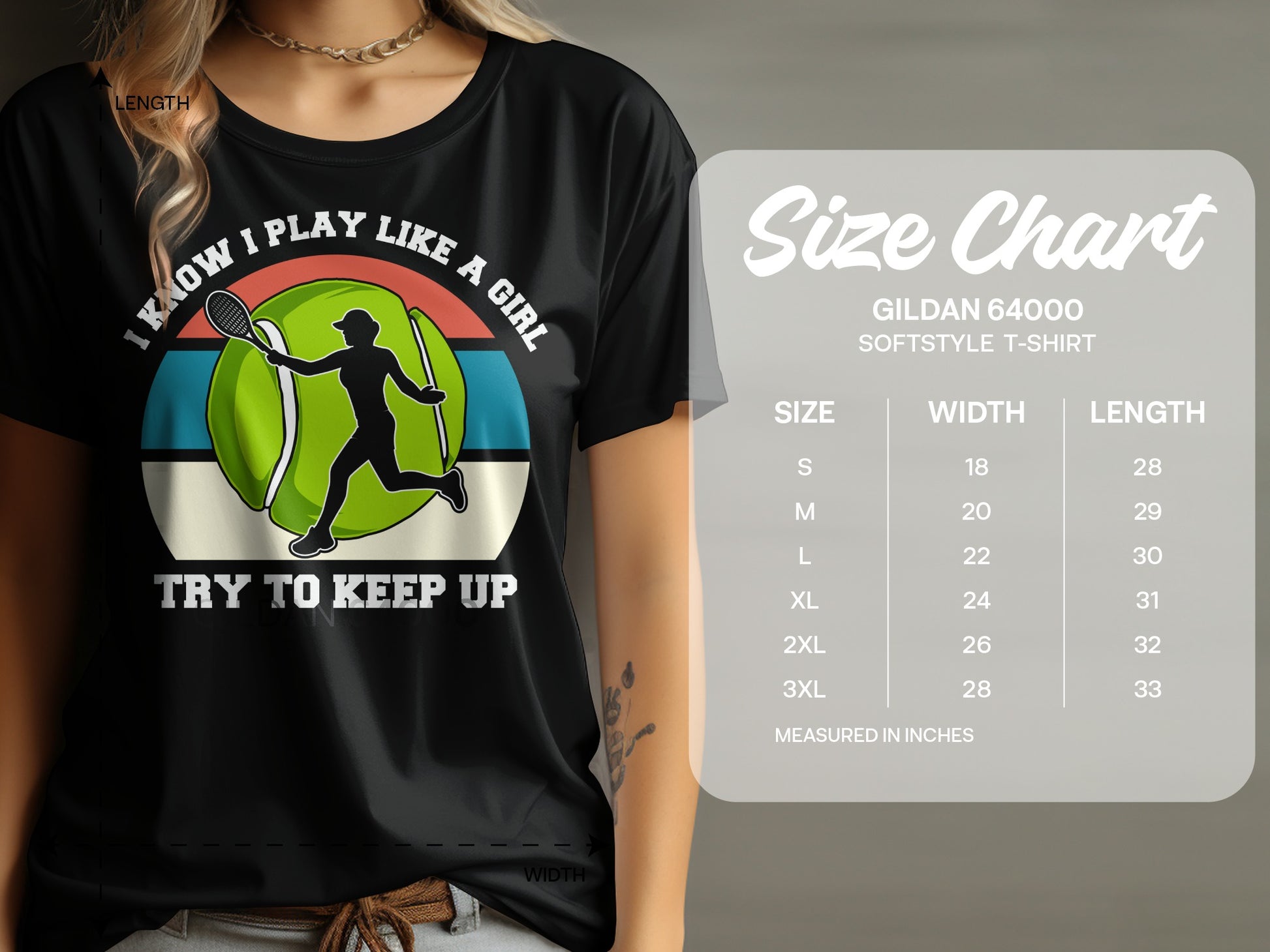 T-shirt with "I know I play like a girl try to keep up" text and tennis graphic.