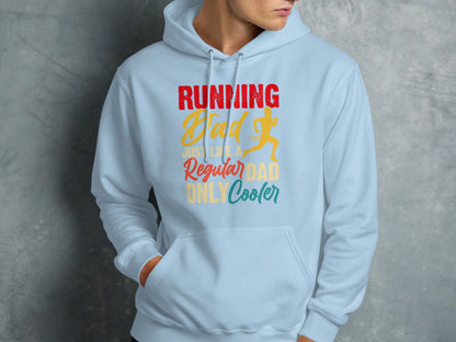 Light blue hoodie with "Running Dad, Just Like A Regular Dad Only Cooler" text and runner graphic.