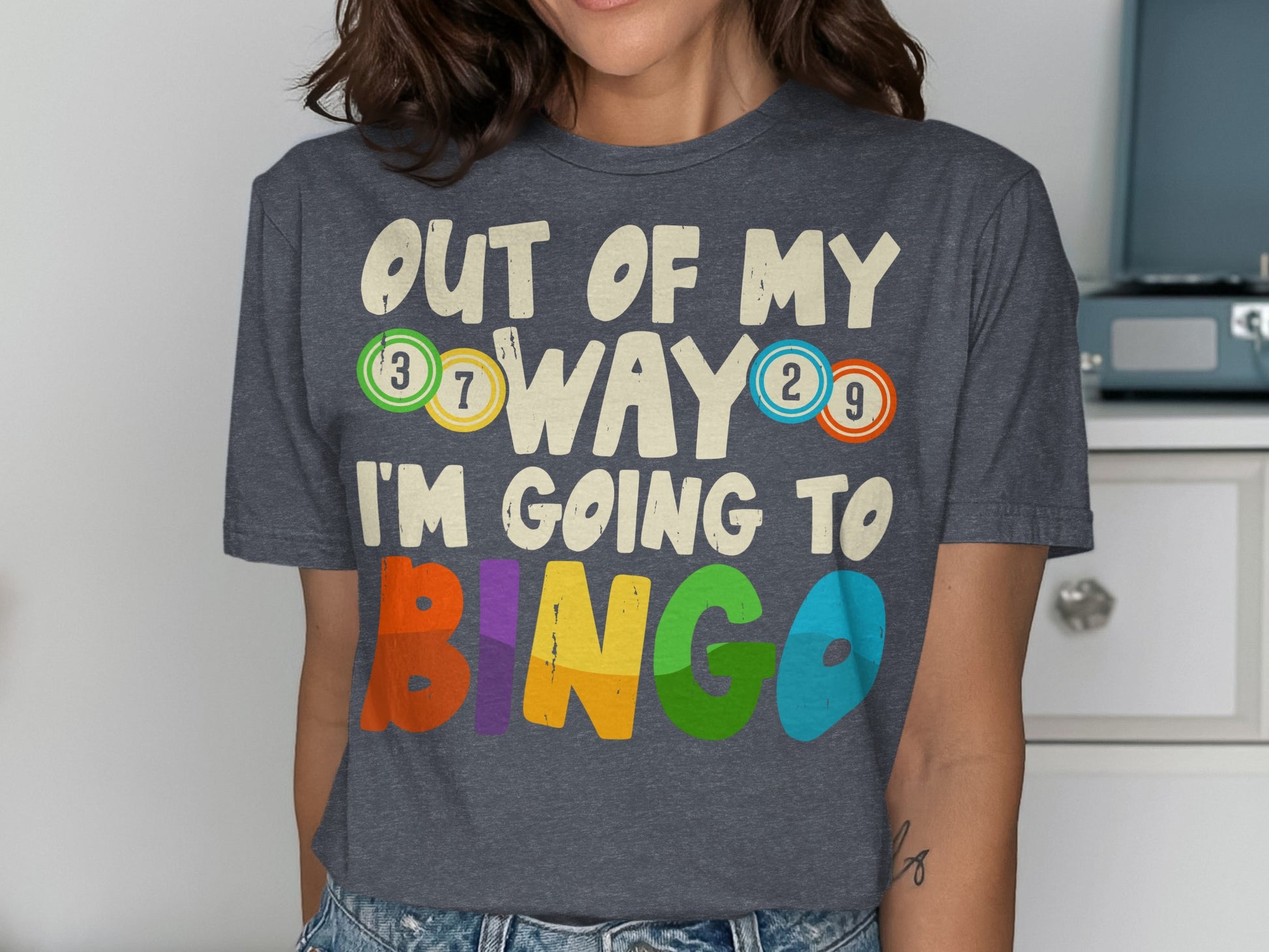 Dark grey t-shirt with colorful text "OUT OF MY WAY I'M GOING TO BINGO".