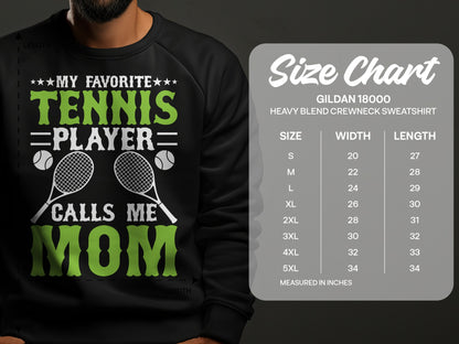Black sweatshirt with "My Favorite Tennis Player Calls Me Mom" graphic and size chart.
