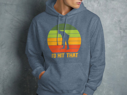 Blue hoodie with graphic of golfer and text "I'D HIT THAT".