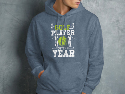 Grey hoodie with "Golf Player of the Year" text and golf graphics.