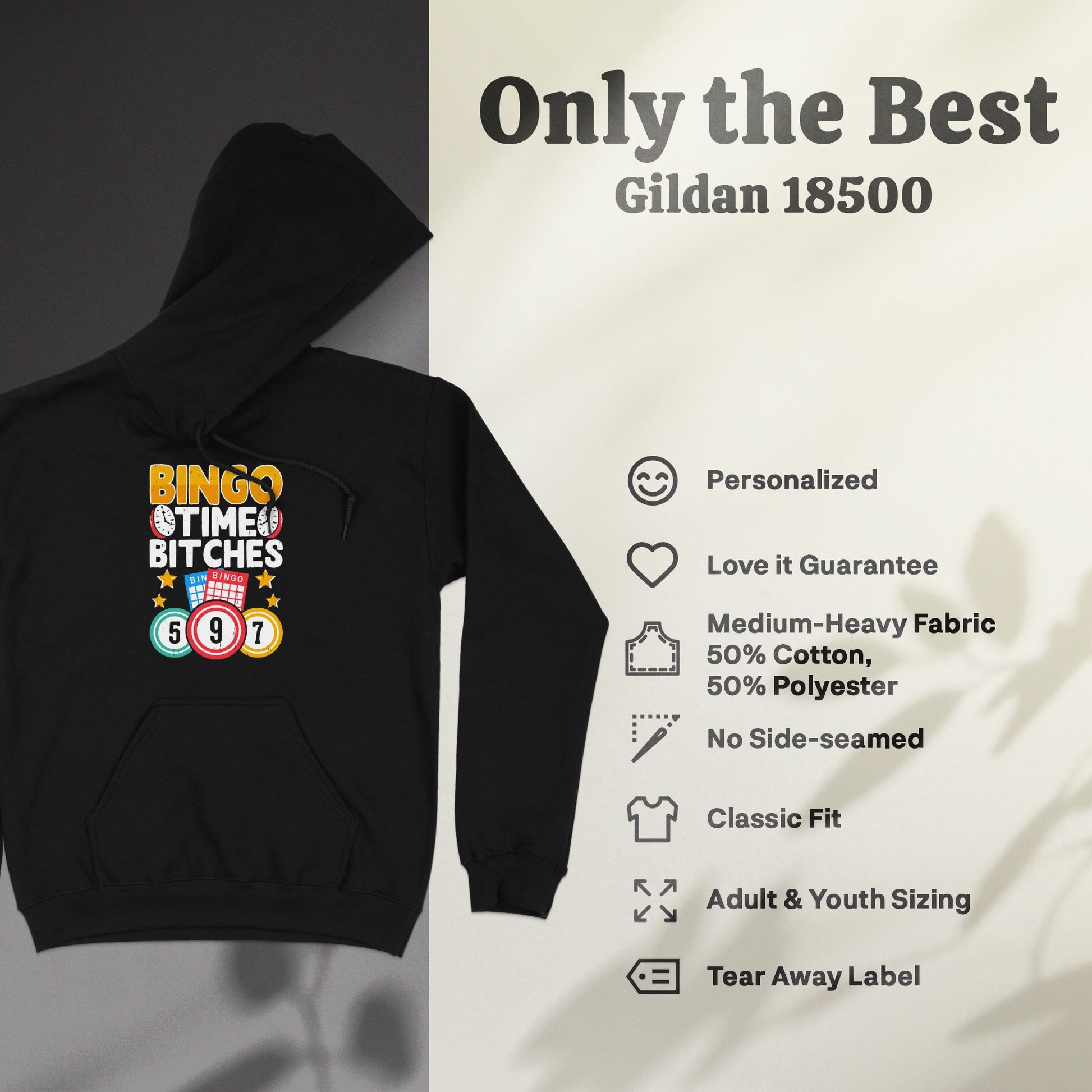Gildan 18500 hoodie with "BINGO TIME BITCHES" graphic and product feature icons.