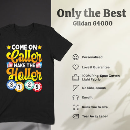 T-shirt with "Come on Caller Make the Holler" and Bingo numbers 3, 7, 2, 9.