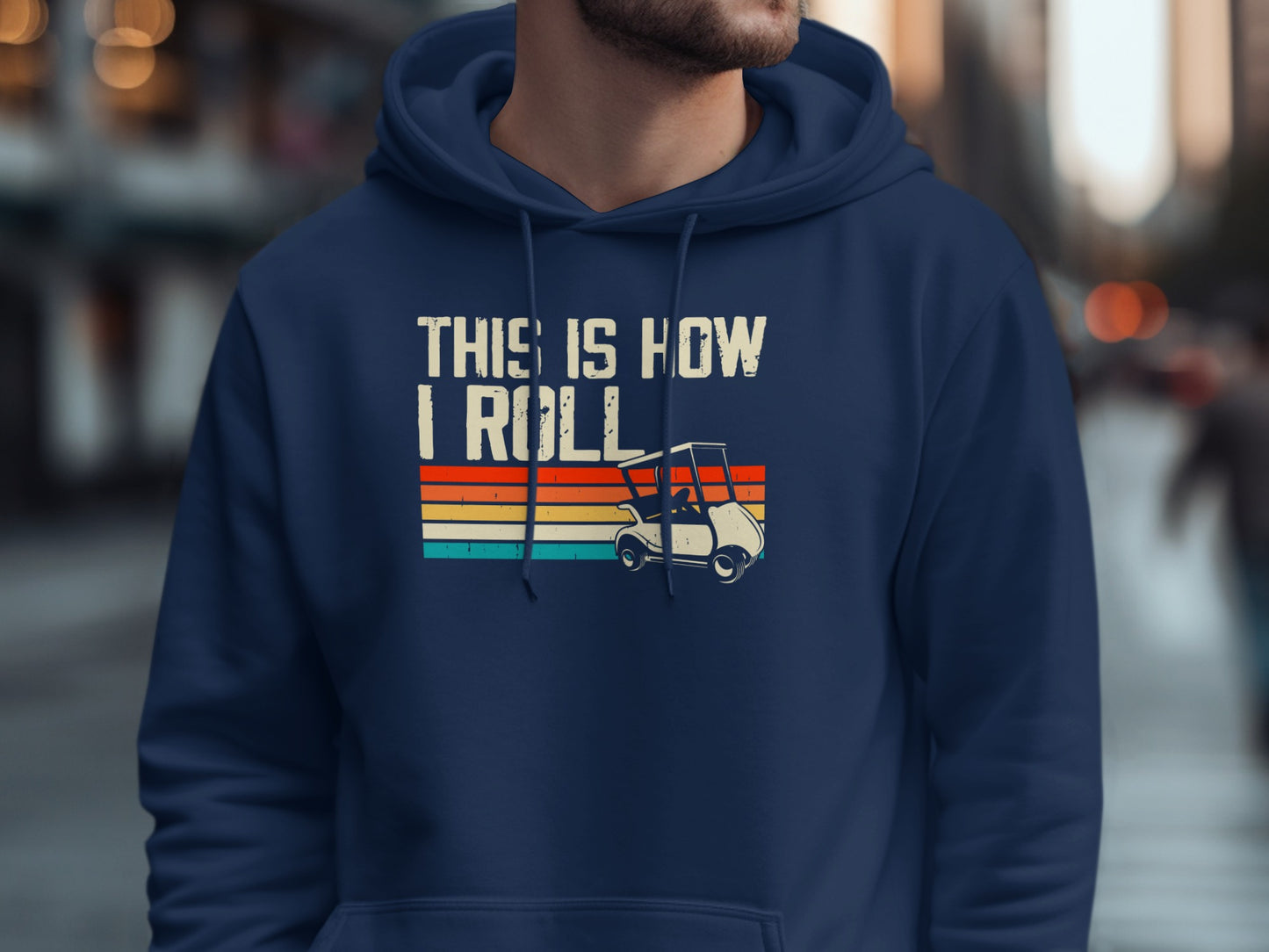 Navy hoodie with text "THIS IS HOW I ROLL" and a golf cart.