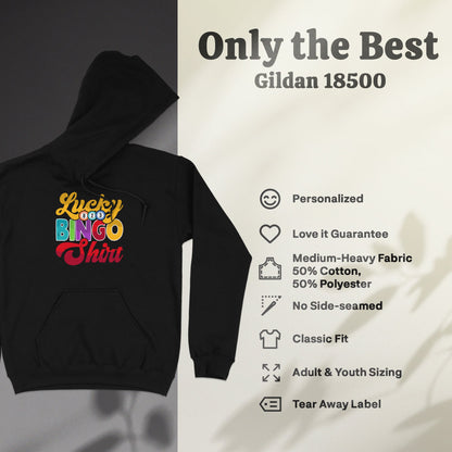 Gildan 18500 hooded sweatshirt with "Lucky BINGO Shirt" graphic and fabric details.