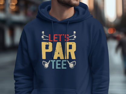 Navy hoodie with "LET'S PAR TEE" graphic and golf clubs/balls.