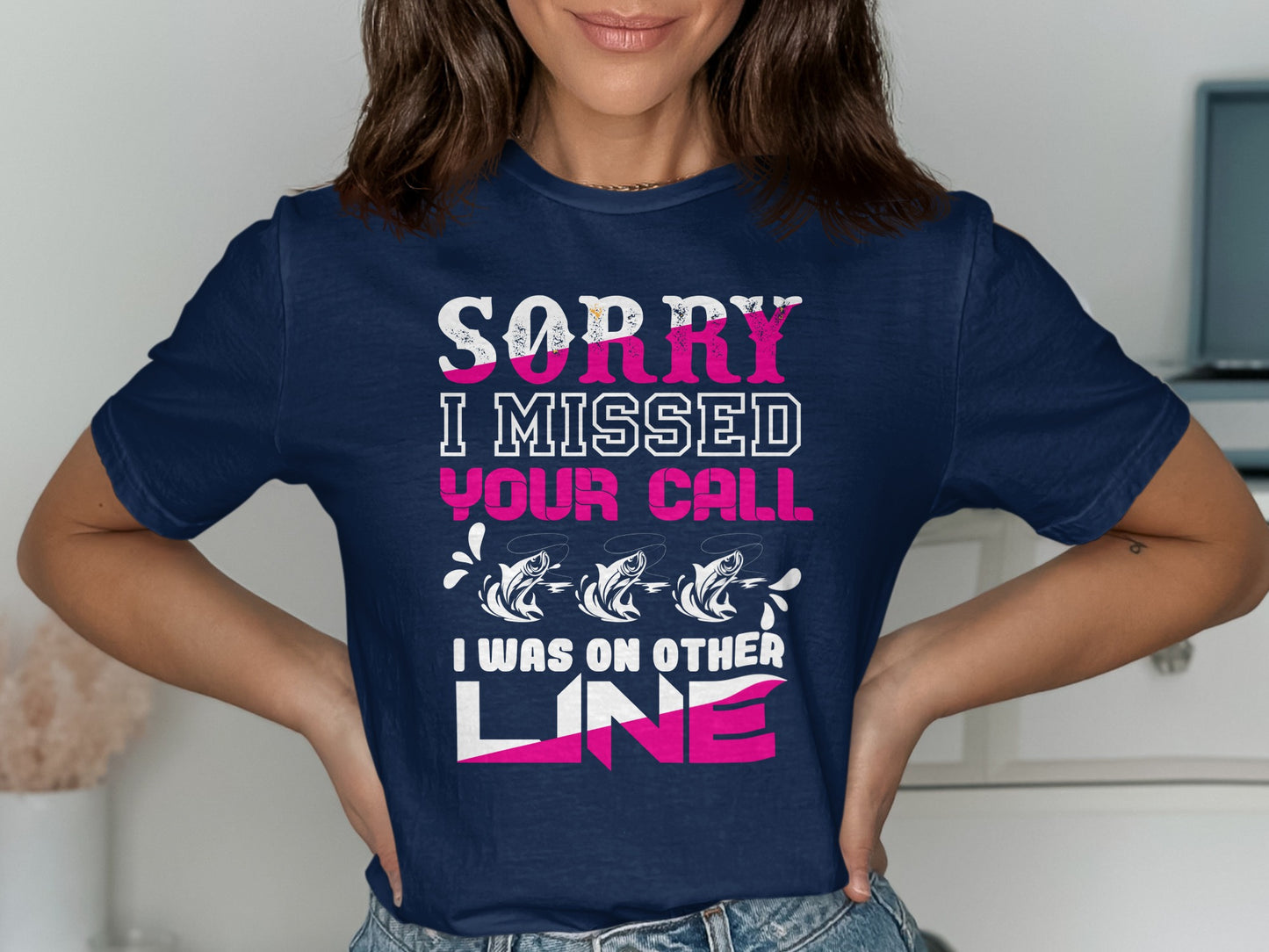 Navy t-shirt with "Sorry I missed your call I was on other line" text and fishing graphic.