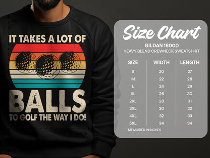 Sweatshirt with "IT TAKES A LOT OF BALLS TO GOLF THE WAY I DO!" graphic and size chart.