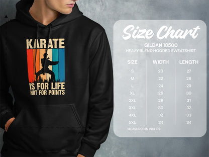 Karate is for life, not for points hoodie with size chart.