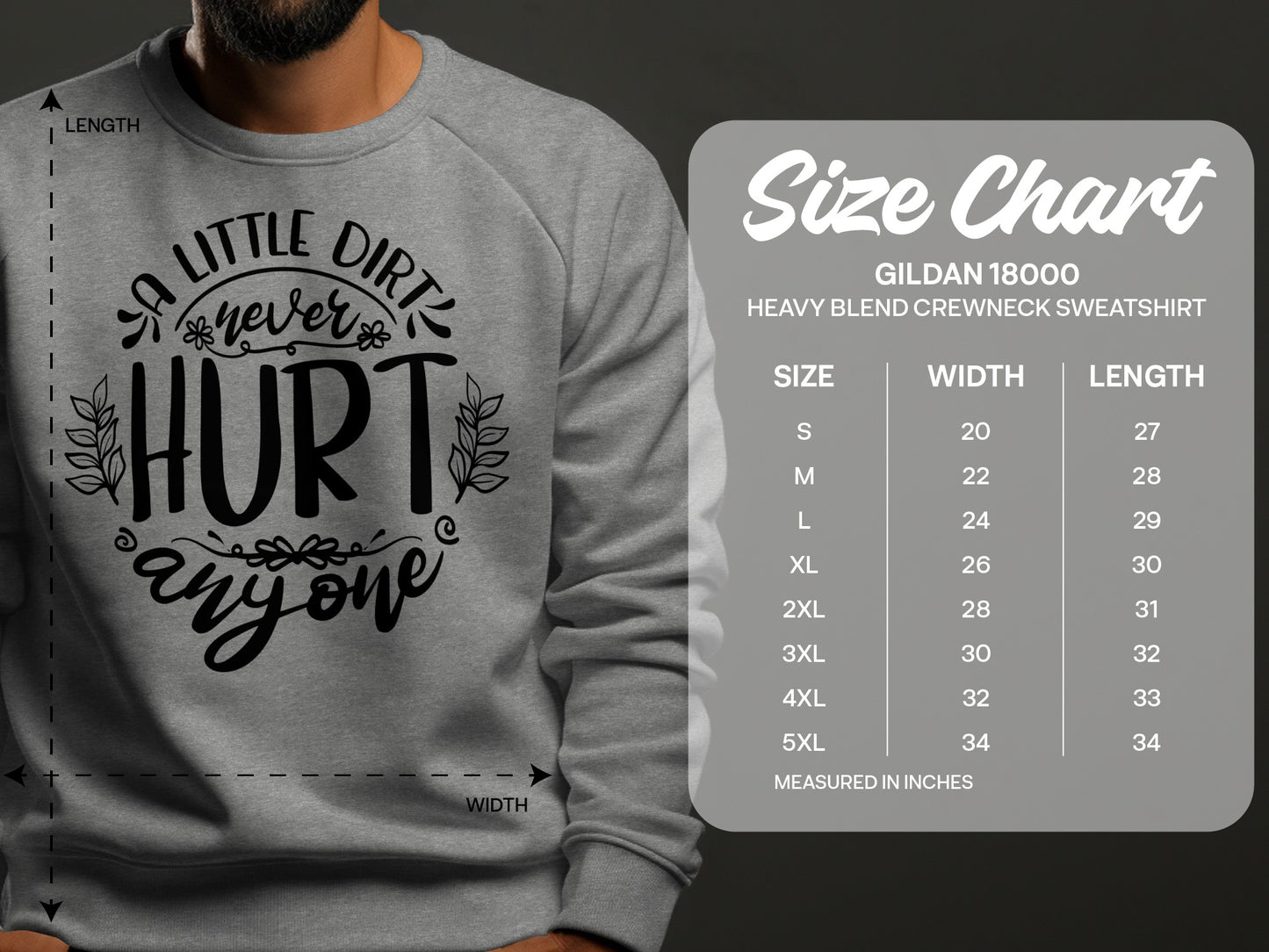 A Little Dirt Never Hurt Anyone Crewneck Sweatshirt