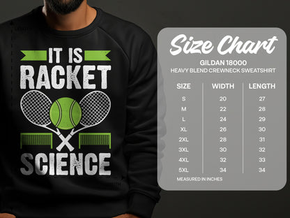 Sweatshirt with "It is Racket Science" graphic and size chart.