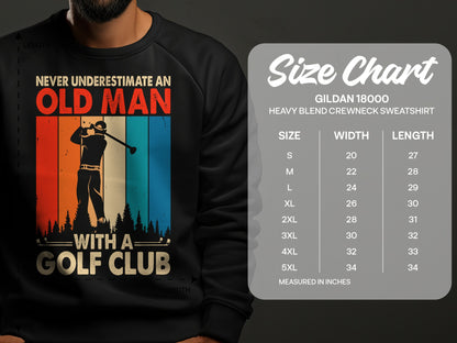 Black sweatshirt with "Never underestimate an old man with a golf club" graphic and size chart.